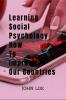 Learning Social Psychology How To Improve Our Countries