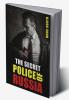 The Secret Police of Russia : Neglectful Treatment Cooperation and Giving in (2022 Guide for Beginners)