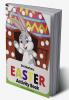 Easter Dot Markers Activity Book: Amazing Easy Coloring Book for Kids Ages 2-6| Easter Eggs and Cute Bunnies Workbook for Preschool | Perfect Idea Gift for Kinderfarten