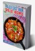 PALEO CAST IRON SKILLET RECIPES : Elevate Your Paleo Diet with These Tasty and Nourishing Dishes Made in a Cast Iron Skillet (2023 Guide for Beginners)