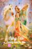 Fairy Tale Coloring Book for Kids: Fantasy Fairy Tale Pages to Color for Girls Boys and Kids Ages 3 and Up | A Fun and Magical Coloring Book with Unicorn Mermaid Fairies and Many More for Childr...