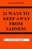 21 Ways to keep away from sadness : Tips and tricks to a happy life