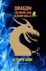 Dragonn Coloring and Scissor Skills Activity Book: Cool Fantasy Dragon Desings to Color and Scissor for Kids | A Fantasy-Themed Coloring and Scissor Skills Book for kids Ages 3-8 | Dragon Activity ...