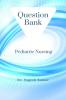 Pediatric Nursing : Question Bank