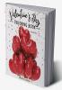 Valentine’s Day Coloring Book Volume 1: 30 Premium Cute and Fun Love Desings with Hearts Rose Cupidons Gifts Cute Animals for Boys Girls Ages (10 and Up) and Adults | Special Gift Idea for Al...