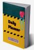 Daily Planner : Organize Your Life Efficiently with Daily Planner Book