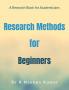 Research Methods for Beginners : Research Methods for Beginners