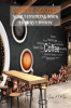 Coffee Quotes Adult Coloring Book Luxury Edition: Premium Coffee Quotes Desings for Adults Relaxation | Amazing Coloring Pages Gift Idea for Coffee Lovers | Relaxation Meditation and Happiness Col...