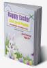 Happy Easter Cut and Paste Workbook for Preschool: Amazing Coloring and Cutting Activity Book for Kids Ages 3+| Perfect Idea Gift for Easter | Cut and Paste Easter and Spring Holiday Workbook