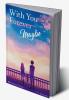 With You Forever Maybe : A magical world of madness