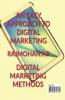 AN EASY APPROCH TO  DIGITAL MARKETING