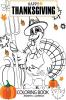 Happy Thanksgiving Coloring Book: Colour this Special Holiday | Fun Activity Pages for Kids Ages 4-8