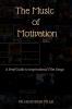 The Music of Motivation : A Brief Guide to Inspirational Film Songs