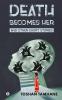 Death Becomes Her and Other Short Stories