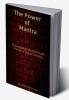 The Power of Mantra : Understanding the Science and Practice of Indian Chanting