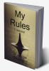 My Rule / मेरा नियम : Rule is a power