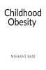 Childhood Obesity