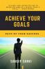 Achieve Your Goals: Path of your Success