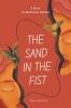 The Sand in the Fist