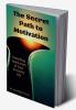 The Secret Path to Motivation : Unlocking Inspiration in Your Everyday Life