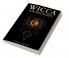 Wicca For Beginners-Tyne French : Be Versed in the Rituals and Know Their History Beliefs and Traditions (2022 Guide for Beginners)