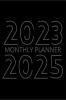 2023 2025 Monthly planner : 36 Month Agenda Monthly Organizer Book for Activities and Appointments 3 Year Calendar Notebook