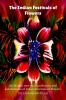 The Indian Festivals of Flowers : An Insight into the Significance and Celebrations of India's Festivals of Flowers