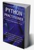 PYTHON Practitioner : Python Programming Guide