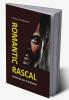 Romantic Rascal