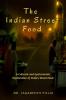 The Indian Street Food : A Cultural and Gastronomic Exploration of India's Street Food