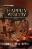 Happily wealthy : Happiness success rich and wealthy