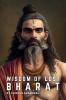 WISDOM OF LOST BHARAT : Rediscovering the Ancient Path to Enlightenment