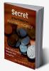 Secret Strategies for Making Money : Ethically Creating Wealth with Integrity