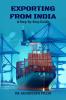 Exporting from India A Step-by-Step Guide