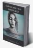 Embracing Your Uniqueness : Secret Strategies for Living an Authentic Life