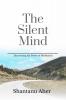 The Silent Mind: Discovering the Power of Meditation