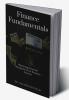 Finance Fundamentals : Mastering Financial Management for Business Success