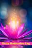 Daily Meditation Log: This Meditation Guide Will Help You To Improve Your Mental Health And Reduce Stress for Adults Meditation Tracker For Women