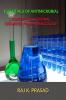 ESSENTIALS OF ANTIMICROBIAL: CONCEPTUAL MEDICINAL CHEMISTRY AND PHARMACOLOGY : A competative Orientation