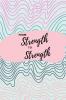 From Strength to Strength : Journal on Biblical Wisdom for Building Inner Strength