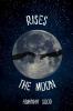 Rises The Moon