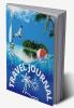 Kids Vacation Journal of Summer: The New Travel Journal for Kids and Children | Summer Fun Activities for Your Kid Journal