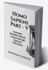 Homo Sapiens Part - V : Humanity Unveiled: A Poetic Journey through Fourteen Reflections