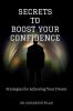 Secrets to Boost Your Confidence : Strategies for Achieving Your Dreams