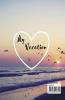 Vacation Planner: Vacation Journal to Organize Budget and Packing Checklist Destinations and Activities | Bucket List Notebook | Vacation Log Book
