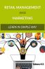 Retail Management and Marketing ( learn in simple way ) : Retail Management and Marketing ( Learn in simple way )
