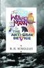 THE WIZARD OF MANN &amp; THE ANTI-GRAV DEVICE : Illustrations by the author