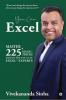 You Can Excel : Master 225+ magic tricks used by the top 1% of Excel® Experts