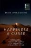 HAPPINESS A CURSE