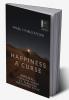 HAPPINESS A CURSE
